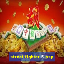 street fighter 5 psp